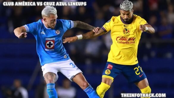 club américa vs cruz azul lineups