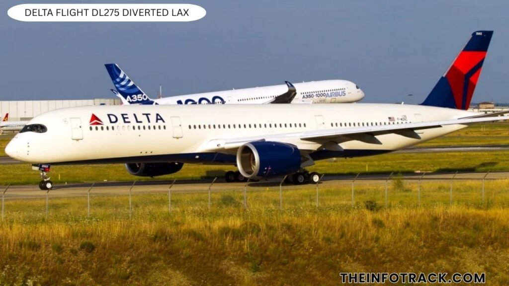 Delta Flight DL275 Diverted LAX